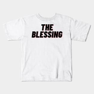 the blessing Kids T-Shirt